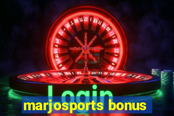 marjosports bonus